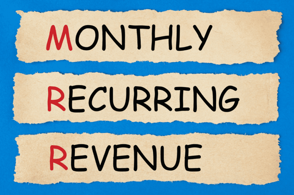 Monthly recurring revenue (income) is a solid business foundation